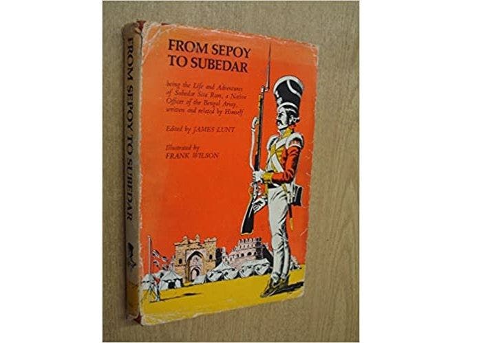 The book- From Sepoy to Subedar