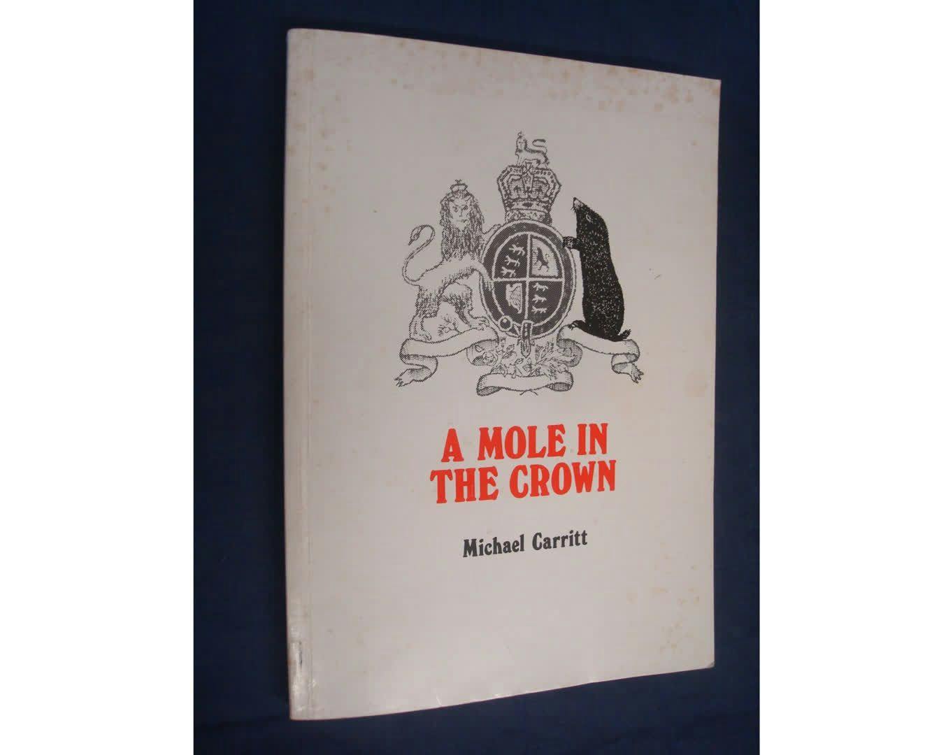 'A Mole In The Crown' by Michael Carritt