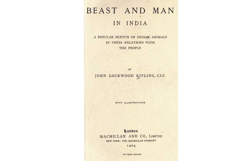 A 1904 publication of John Lockwood Kiplings ‘Beast and Man’
