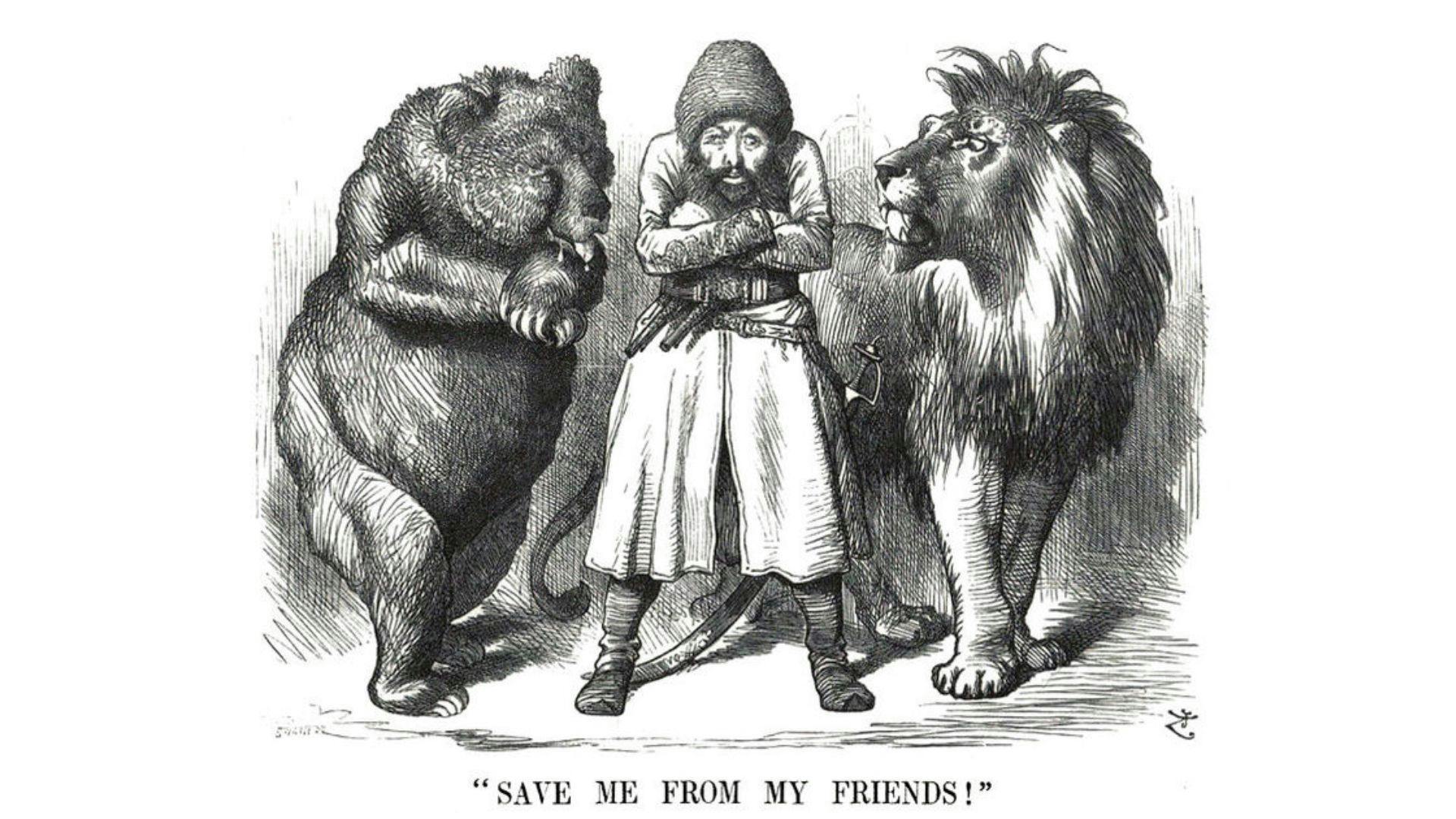A political cartoon depicting the Afghan Emir Sher Ali with his "friends" the Russian Bear and British Lion (1878). The Great Game was a political confrontation between the British Empire and the Russian Empire over Afghanistan and territories in Central and South Asia | Wikimedia Commons