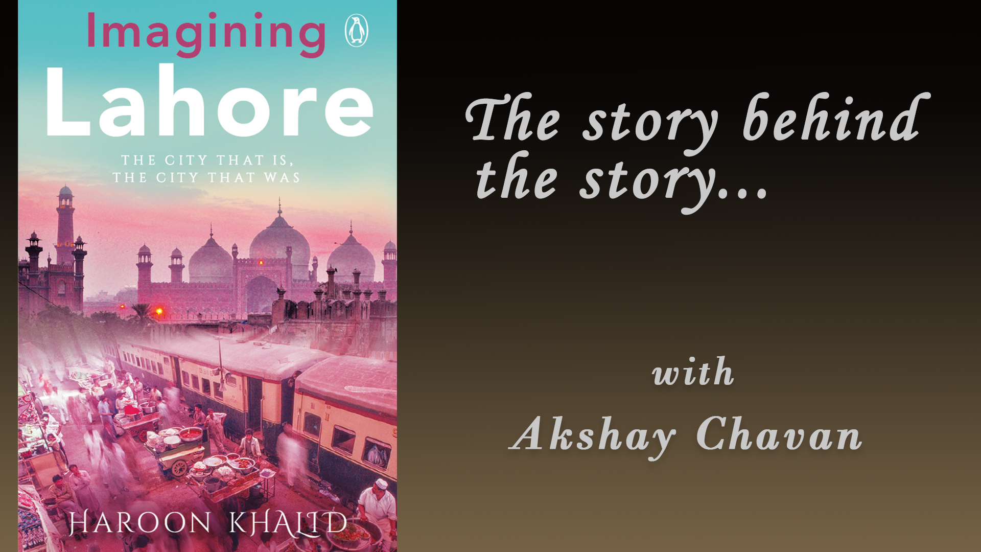 The story behind the story of ‘Imagining Lahore’
